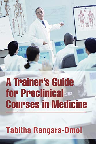 A Trainer’s Guide for Preclinical Courses in Medicine: Series I Introduction to Medicine