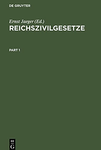 Reichszivilgesetze: Eine Sammlung der wichtigsten Reichsgesetze über Bürgerliches Recht und Rechtspflege. Für die Hochschule und die Praxis mit systematischem und alphabetischem Gesamtregister