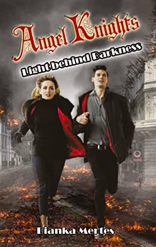 Angel Knights: Light behind Darkness
