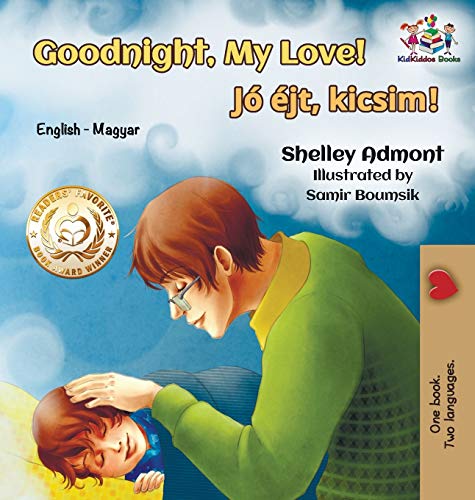 Goodnight, My Love!: English Hungarian (English Hungarian Bilingual Collection)