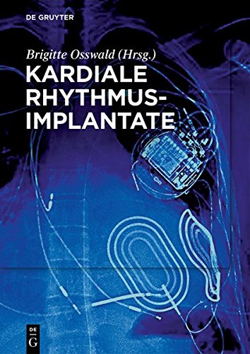 Kardiale Rhythmusimplantate: Manual zum Zertifikat der DGTHG Herzschrittmacher-, ICD- und CRT-Therapie