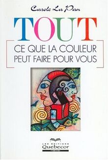 Tout ce que la couleur peut faire pour vous