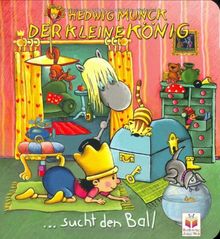 Der kleine König, Sucht seinen Ball