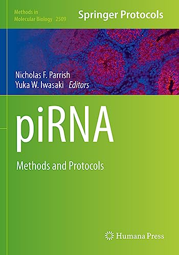 piRNA: Methods and Protocols (Methods in Molecular Biology, 2509, Band 2509)