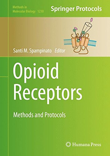 Opioid Receptors: Methods and Protocols (Methods in Molecular Biology)