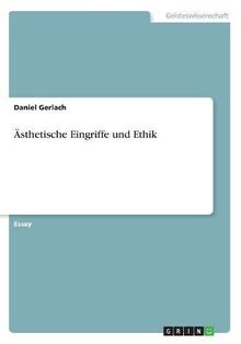 Ästhetische Eingriffe und Ethik