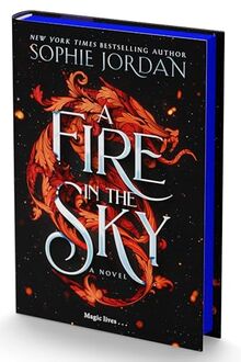 A Fire in the Sky: A Novel: A Forbidden Marriage, Hidden Secrets, and a Kingdom on the Brink, Perfect for Fall 2024, Get Lost in this Gripping Romantasy