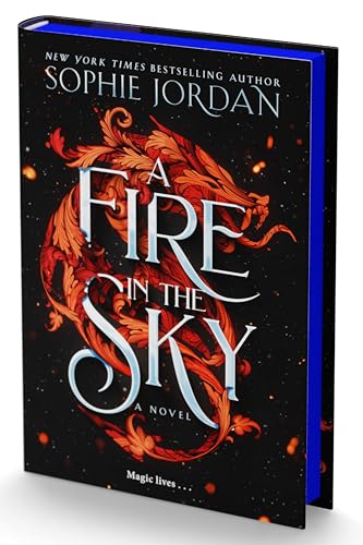 Sophie Jordan A Fire In The Sky, A Novel, A Forbidden Marriage, Hidden Secrets, And A Kingdom On The Brink, Perfect For Fall 2024, Get Lost In This Gripping