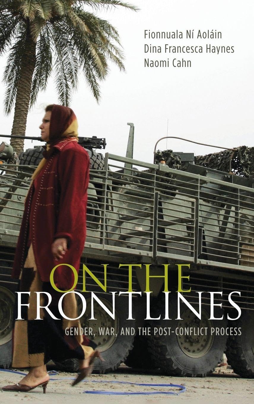 On the Frontlines: Gender, War, and the Post-Conflict Process