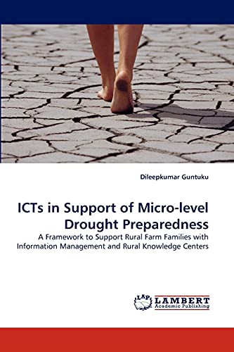 ICTs in Support of Micro-level Drought Preparedness: A Framework to Support Rural Farm Families with Information Management and Rural Knowledge Centers