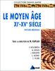 Histoire médiévale. Vol. 2. Le Moyen Age : XIe-XVe siècle