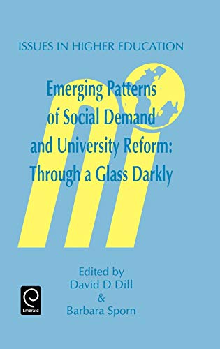 Emerg Patt of Social Dem & Univ Reform: Through a Glass Darkly (Issues in Higher Education, Band 7)