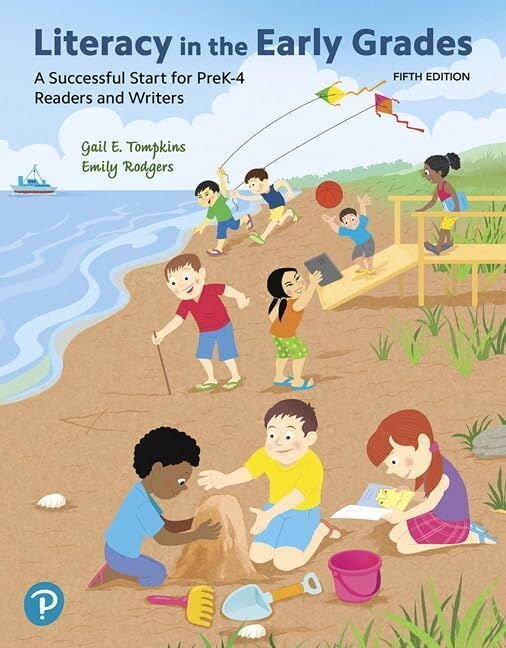 Literacy in the Early Grades: A Successful Start for PreK-4 Readers and Writers