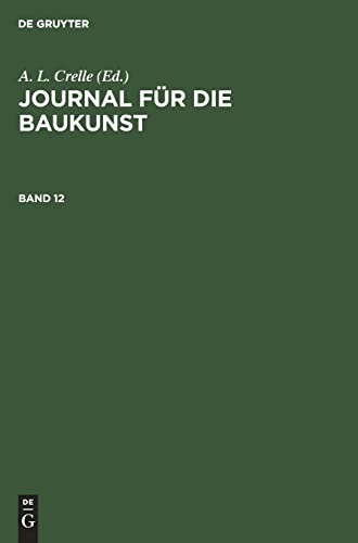Journal für die Baukunst. Band 12