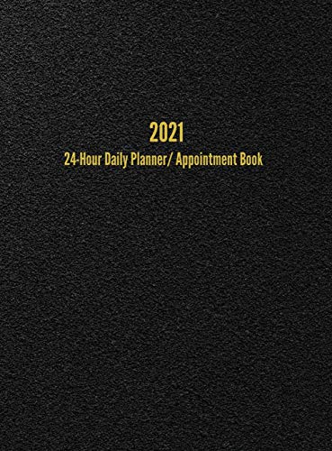 2021 24-Hour Daily Planner/Appointment Book: Dot Grid Journal (8.5 x 11 inches)