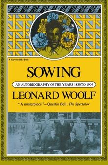 Sowing: An Autobiography of the Years 1880 to 1904 (Harvest Book; Hb 319)