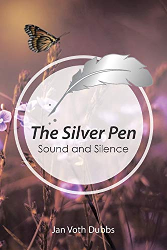 The Silver Pen: Sound and Silence