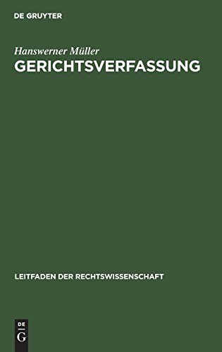 Gerichtsverfassung (Leitfaden der Rechtswissenschaft, 8, Band 8)