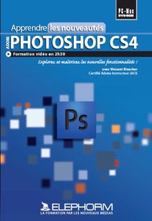 Apprendre Photoshop CS4 - Formation aux nouveautés (Vincent Risacher)
