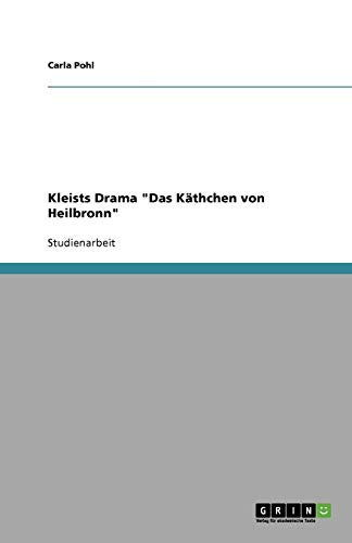 Kleists Drama Das Käthchen von Heilbronn