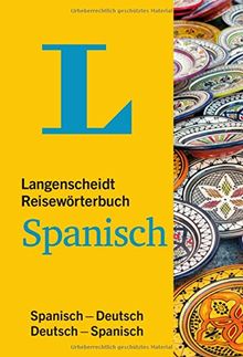 Langenscheidt Reisewörterbuch Spanisch: Spanisch-Deutsch/Deutsch-Spanisch (Langenscheidt Reisewörterbücher)