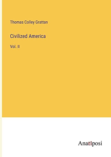 Civilized America: Vol. II