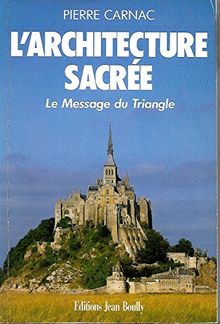 L'Architecture sacrée : le message du triangle