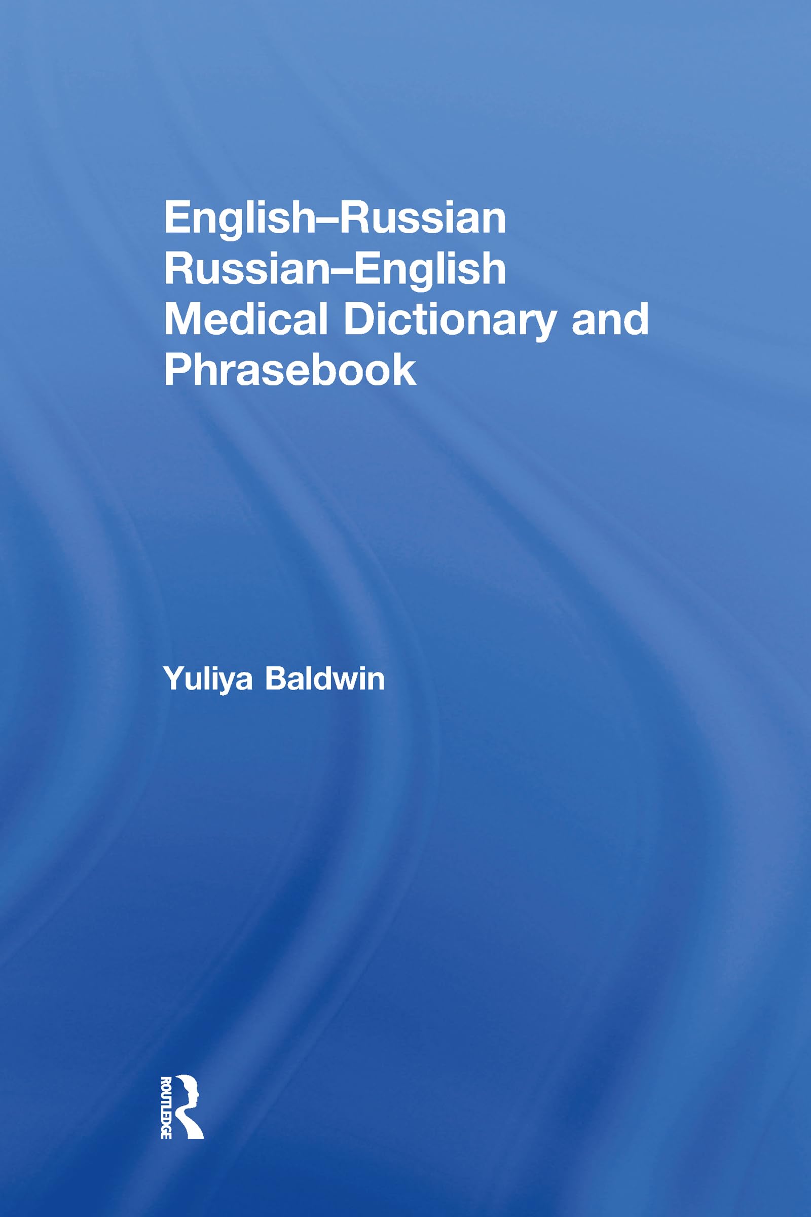 English-Russian Russian-English Medical Dictionary and Phrasebook