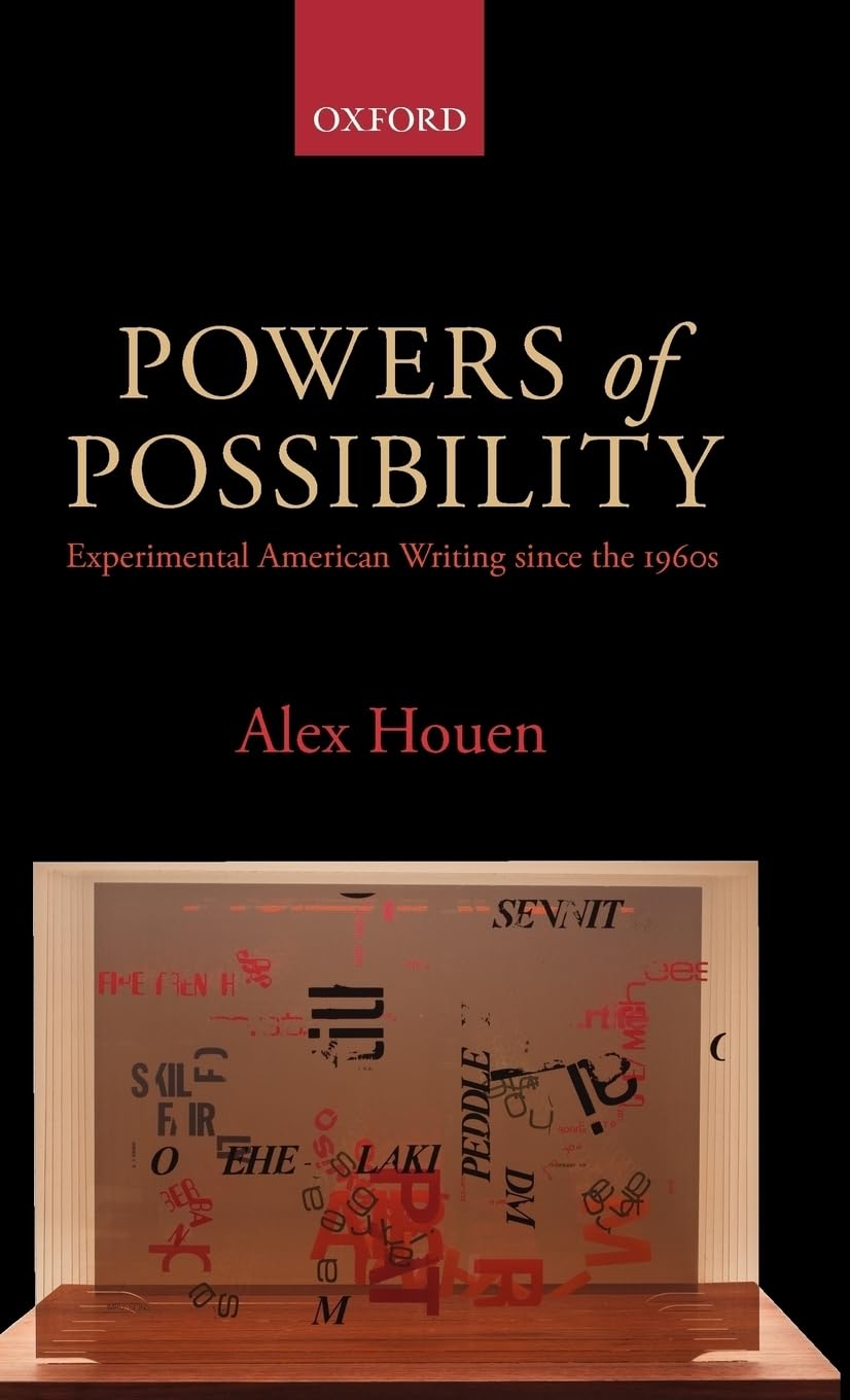 Powers of Possibility: Experimental American Writing Since the 1960s