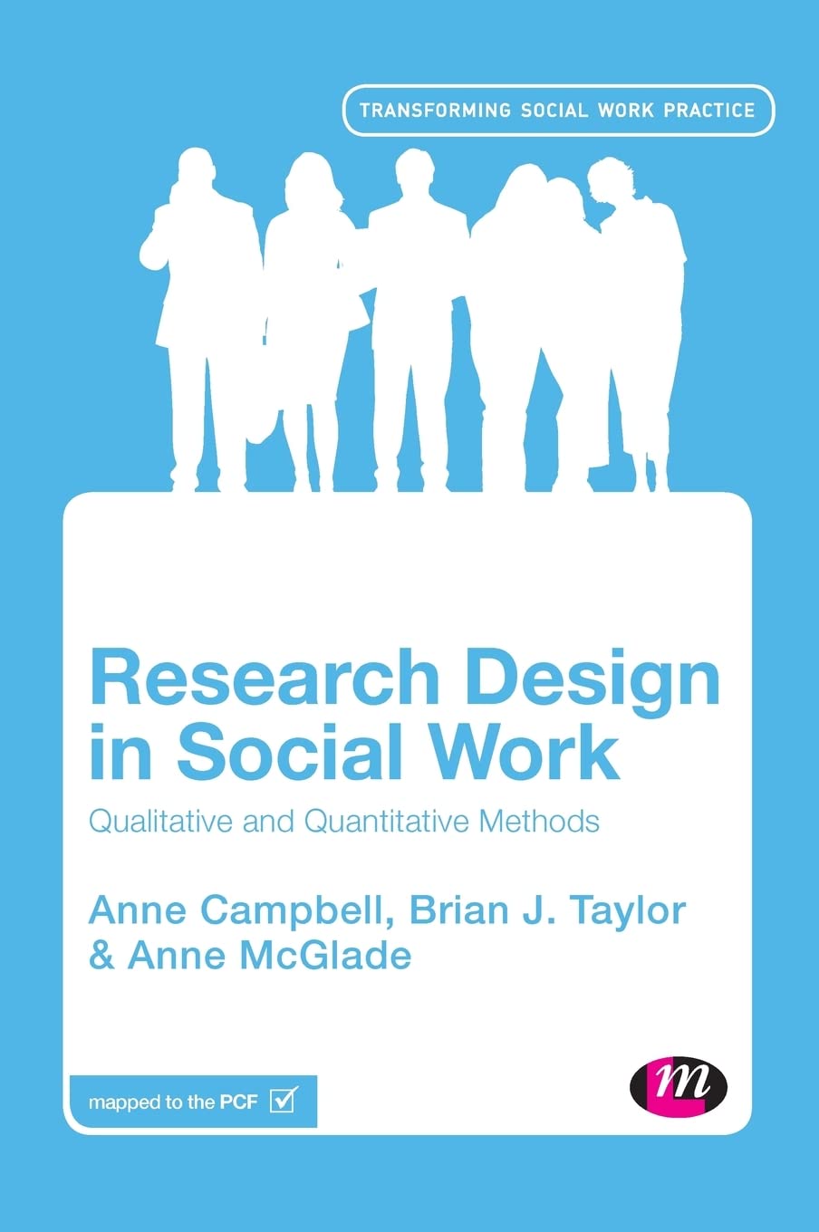 Research Design in Social Work: Qualitative and Quantitative Methods (Transforming Social Work Practice)