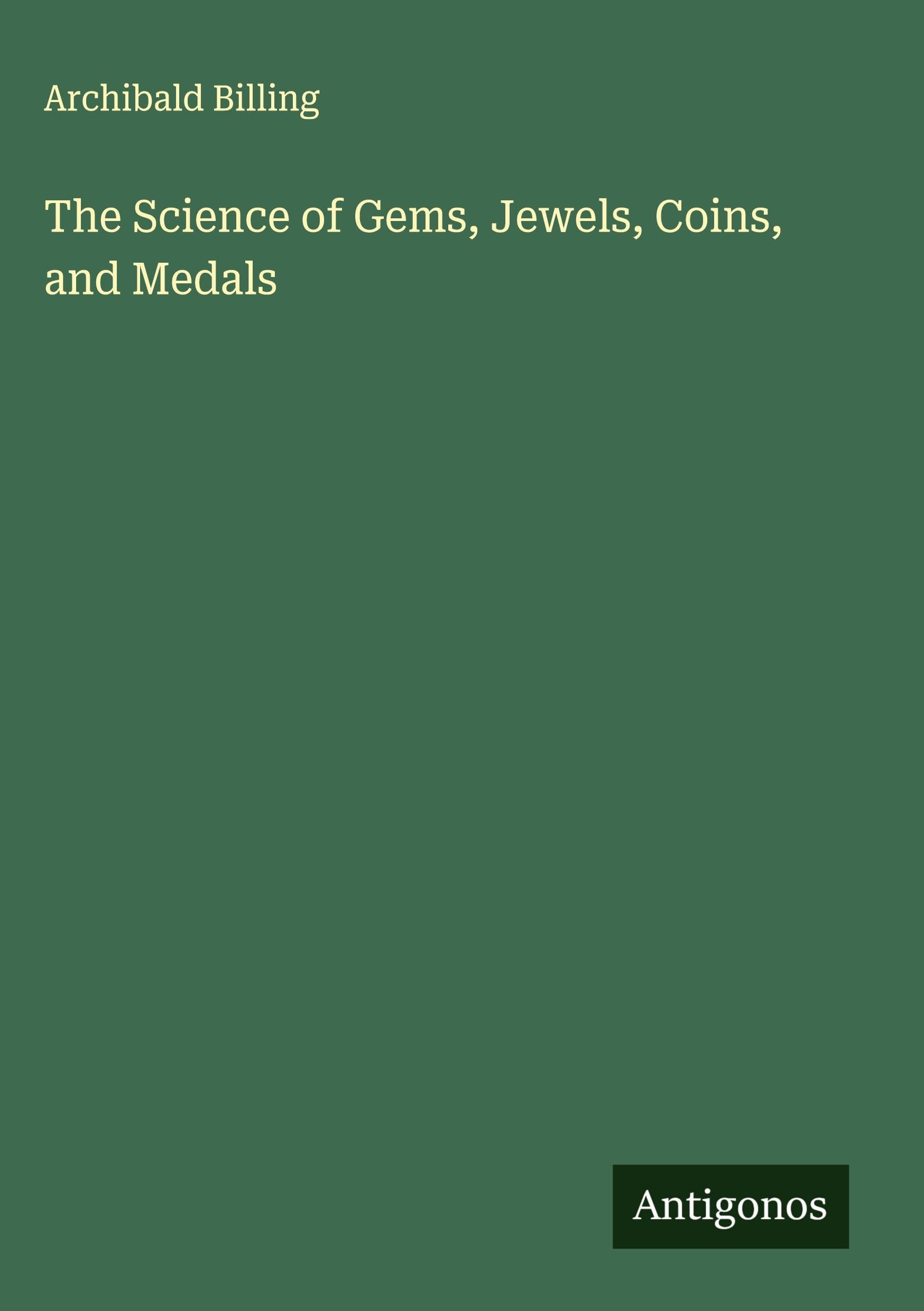 The Science of Gems, Jewels, Coins, and Medals