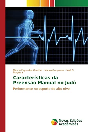 Características da Preensão Manual no Judô: Performance no esporte de alto nível