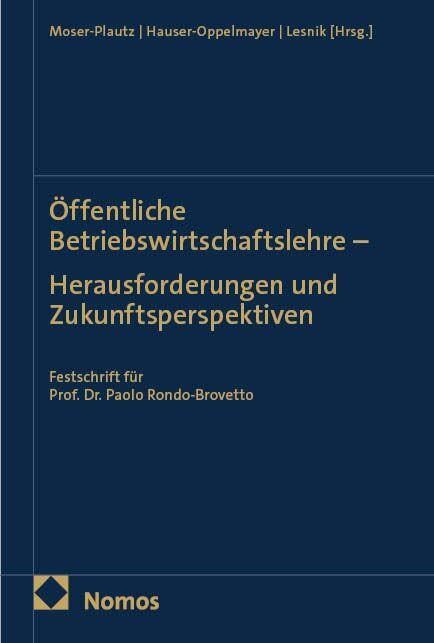 Öffentliche Betriebswirtschaftslehre--Herausforderungen und Zukunftsperspektiven
