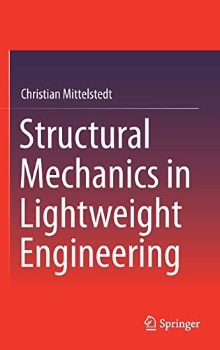 Structural Mechanics in Lightweight Engineering