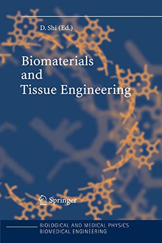 Biomaterials and Tissue Engineering (Biological and Medical Physics, Biomedical Engineering)