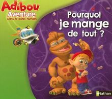 Pourquoi je mange de tout ?