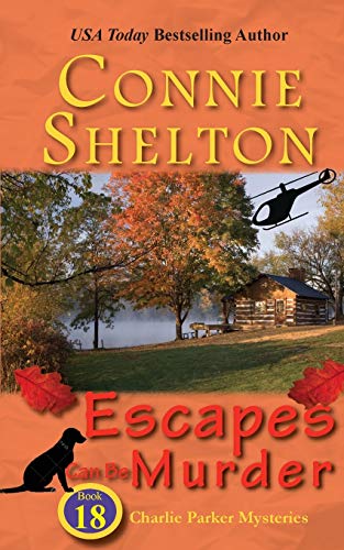 Escapes Can Be Murder: A Girl and Her Dog Cozy Mystery (Charlie Parker Mysteries, Band 18)