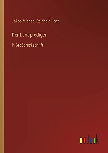 Der Landprediger: in Großdruckschrift