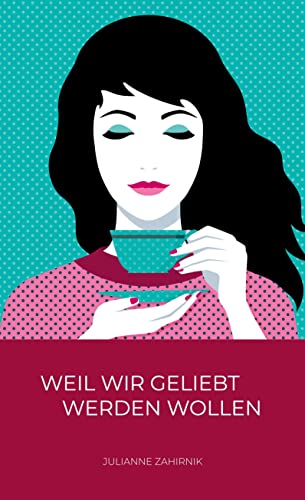 Weil wir geliebt werden wollen …