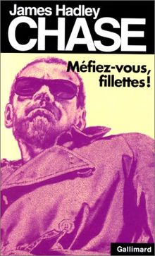 Méfiez-vous, fillettes !