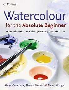 Watercolour for the Absolute Beginner