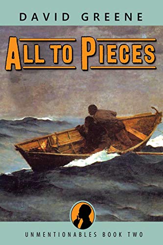All to Pieces (Unmentionables, Band 2)