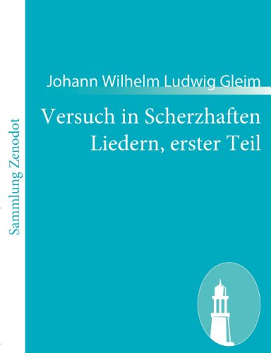Versuch in Scherzhaften Liedern, erster Teil