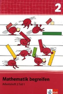 Mathematik begreifen - Neubearbeitung: Mathematik begreifen 2. Schuljahr. Arbeitsheft 1 Neubearbeitung: TEIL 1