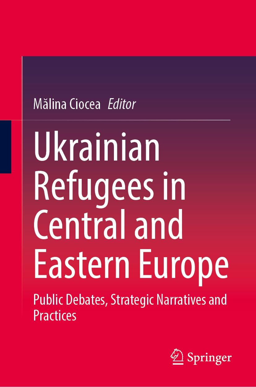 Ukrainian Refugees in Central and Eastern Europe