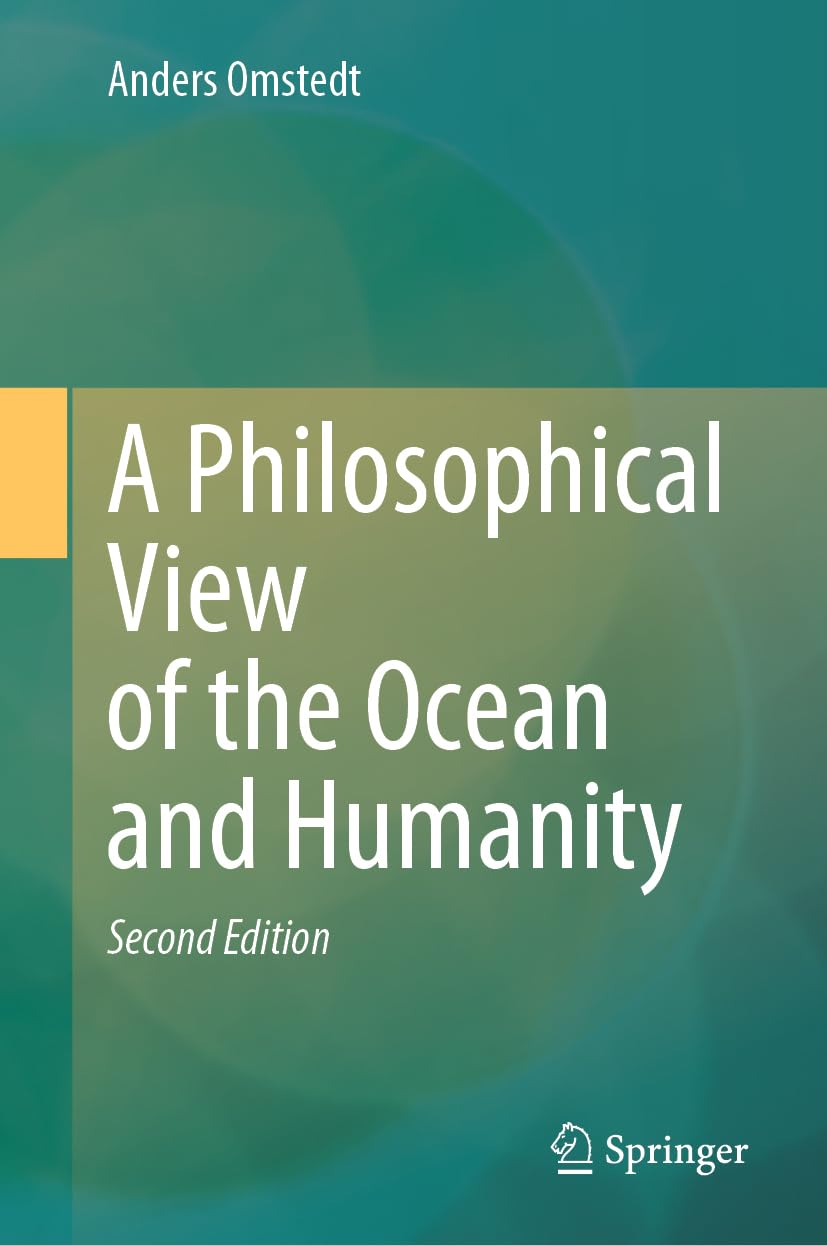 A Philosophical View of the Ocean and Humanity: Second Edition