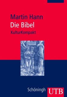 Die Bibel. KulturKompakt (Uni-Taschenbücher M)