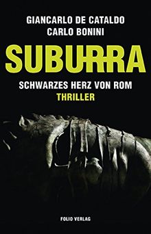 Suburra: Schwarzes Herz von Rom. Thriller