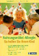 Nahrungsmittel-Allergie: So helfen Sie Ihrem Kind