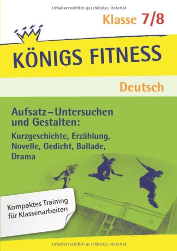 aufsatz untersuchen und gestalten kurzgeschichte erzhlung novelle gedicht ballade drama deutsch klasse 78 in vier lernschritten zur guten - Erlebniserzahlung 6 Klasse Gymnasium Beispiele aufsatz untersuchen und gestalten kurzgeschichte erzhlung novelle gedicht ballade drama deutsch klasse 78 in vier lernschritten zur guten - Erlebniserzahlung 6 Klasse Gymnasium Beispiele